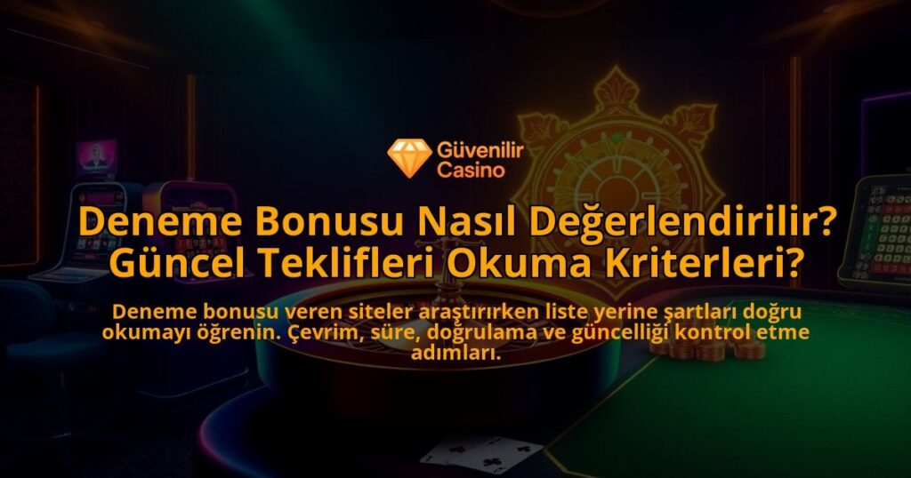 Deneme-Bonusu-Nasil-Degerlendirilir-Guncel-Teklifleri-Okuma-Kriterleri-overlay-1788200156.jpg
