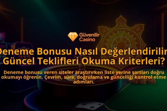 Deneme-Bonusu-Nasil-Degerlendirilir-Guncel-Teklifleri-Okuma-Kriterleri-overlay-1788200156.jpg
