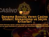Deneme-Bonusu-Veren-Casino-Siteleri-Mekanizma-ve-Secim-Kriterleri-overlay-1788129289.jpg