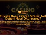Yuksek-Bonus-Veren-Siteler-Net-Degeri-Nasil-Okursunuz-overlay-1788196939.jpg