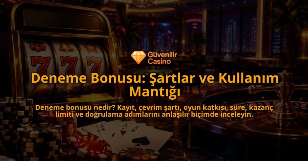 Deneme-Bonusu-Sartlar-ve-Kullanim-Mantigi-overlay-1789764302.jpg